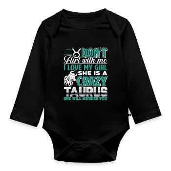Taurus My Girl Is A Crazy Taurus - Organic Longsleeve Baby Bodysuit - black - Front