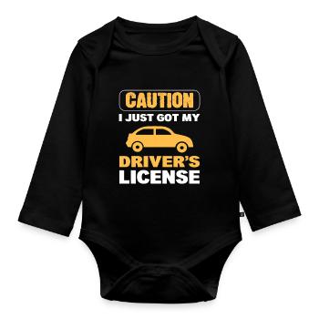 Caution I Just Got My Driver's License New Driver - Organic Longsleeve Baby Bodysuit - black - Front