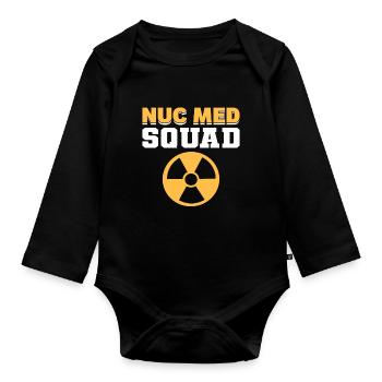 Nuc Med Squad Nuclear Medicine Technologist - Organic Longsleeve Baby Bodysuit - black - Front