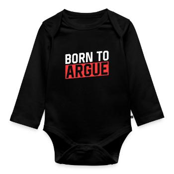 Geboren Um Zu Argumentieren Argument Anwalt - Baby Bio-Langarm-Body - Schwarz - Vorne