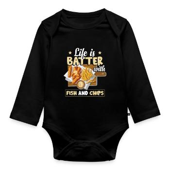 Life Is Batter With Fish And Chips - Organic Longsleeve Baby Bodysuit - black - Front