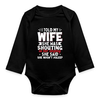 Funny Wife Dad Joke - Organic Longsleeve Baby Bodysuit - black - Front