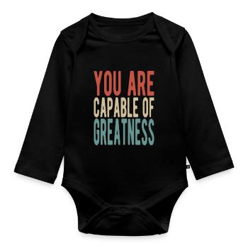 Vous êtes capable de grandeur - Body Bébé bio manches longues - noir - Devant