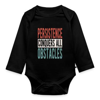La persévérance surmonte tous les obstacles - Body Bébé bio manches longues - noir - Devant