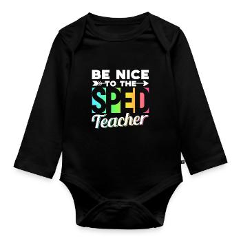 Soyez gentil avec l’éducation spécialisée des enseignants accélérés - Body Bébé bio manches longues - noir - Devant