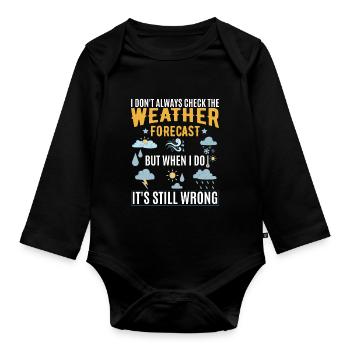 Je ne vérifie pas toujours les prévisions météo - Body Bébé bio manches longues - noir - Devant
