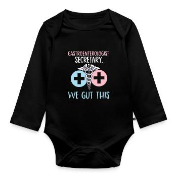 gastroenterologist secretary we gut this Design - Organic Longsleeve Baby Bodysuit - black - Front
