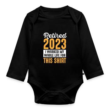 Ruhestand 2023 Lebenslanges Arbeiten Ruhestand - Baby Bio-Langarm-Body - Schwarz - Vorne