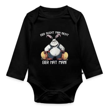 Eier sucht man nicht Eier hat man Hase Ostern - Baby Bio-Langarm-Body - Schwarz - Vorne
