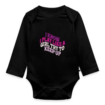 Je sais que je joue comme une fille essaie de suivre - Body Bébé bio manches longues - noir - Devant