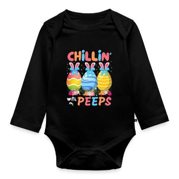Chillin With My Peeps, Funny Easter Bunny - Organic Longsleeve Baby Bodysuit - black - Front