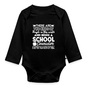 School Counselor Being A School Counselor - Organic Longsleeve Baby Bodysuit - black - Front