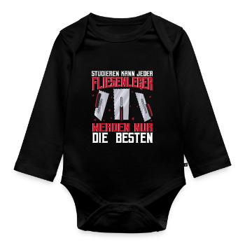 Fliesenleger Bodenleger Studieren kann jeder - Baby Bio-Langarm-Body - Schwarz - Vorne