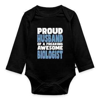 Proud wife of a damn good biologist - Organic Longsleeve Baby Bodysuit - black - Front