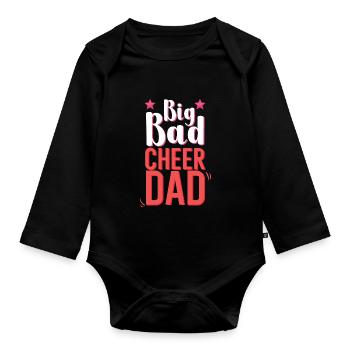 Big Bad Cheer Dad - Baby Bio-Langarm-Body - Schwarz - Vorne