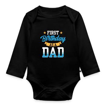 First Birthday As Daddy Dad Daddy Party - Organic Longsleeve Baby Bodysuit - black - Front