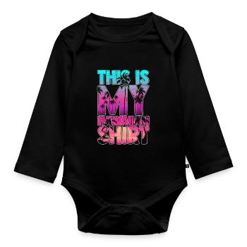 This is My Hawaiian Shirt Beach Sunglasses Vacatio - Baby Bio-Langarm-Body - Schwarz - Vorne