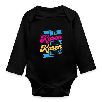 Je suis Karen et je fais des trucs Karen Le mème de Karen - Body Bébé bio manches longues - noir - Devant
