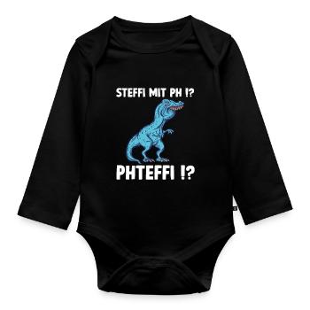 Steffi Namen Shirt lustiges Trex Meme Überbiss - Baby Bio-Langarm-Body - Schwarz - Vorne