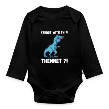 Kennet or Kenneth T-Rex Dinosaur Meme - Organic Longsleeve Baby Bodysuit - black - Front