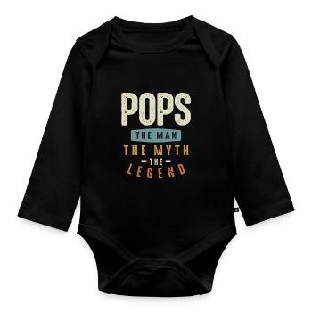 Pops The Man The Myth The Legend - fDad & Grandpa - Organic Longsleeve Baby Bodysuit - black - Front