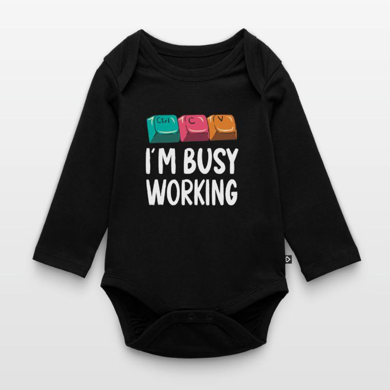 Funny Copy Paste Ctrl-C Ctrl-V Busy Working Organic Longsleeve Baby Bodysuit