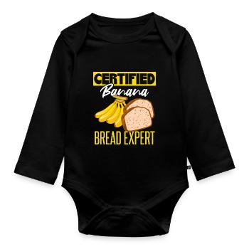 Certified Banana Bread Expert - Organic Longsleeve Baby Bodysuit - black - Front