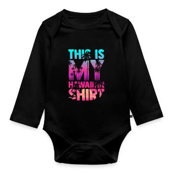This is My Hawaiian Shirt Beach Sunglasses Vacatio - Baby Bio-Langarm-Body - Schwarz - Vorne