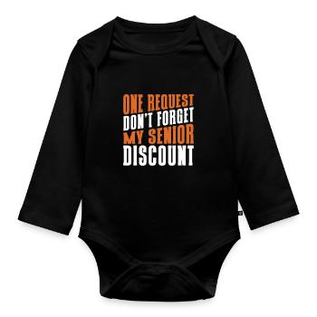 Pensioner Pension Dont Forget My Senior Discount - Organic Longsleeve Baby Bodysuit - black - Front