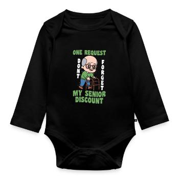 Pensioner Pension Grandpa Don't Forget My Senior Discount - Organic Longsleeve Baby Bodysuit - black - Front