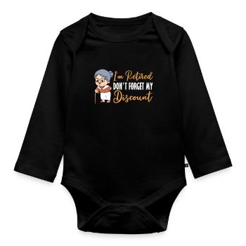 Rentner Rente Witzig Dont Forget My Discount - Baby Bio-Langarm-Body - Schwarz - Vorne