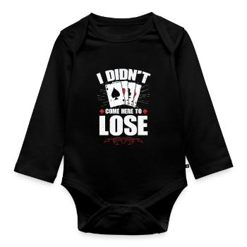 Ich bin nicht hierher gekommen, um zu verlieren - Baby Bio-Langarm-Body - Schwarz - Vorne