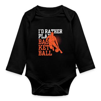 I'd rather play basketball team players - Organic Longsleeve Baby Bodysuit - black - Front