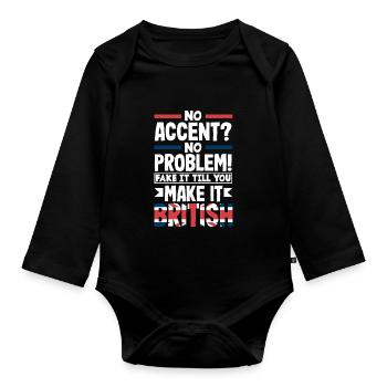 Pas d’accent? Aucun problème! Faites semblant jusqu’à ce que vous le fassiez - Body Bébé bio manches longues - noir - Devant