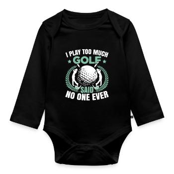 Ich spiele zu viel Golf - Baby Bio-Langarm-Body - Schwarz - Vorne
