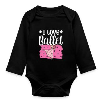 I love ballet ballerina ballet dancer hobby - Organic Longsleeve Baby Bodysuit - black - Front