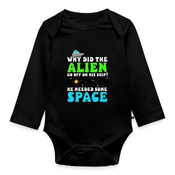 Alien - Why Did The Alien Go Off In His Ship - Organic Longsleeve Baby Bodysuit - black - Front