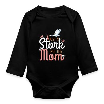 Just A Stork Not The Mom - Baby Bio-Langarm-Body - Schwarz - Vorne