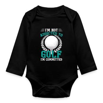 I'm Not Addicted To Golf - Organic Longsleeve Baby Bodysuit - black - Front