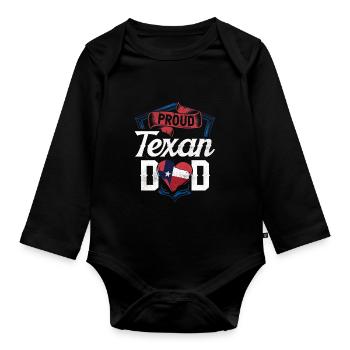 Proud Texan Father Texan Pride Texas - Organic Longsleeve Baby Bodysuit - black - Front