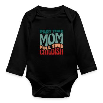 Maman Maman Drôle Maman à temps partiel Maman - Body Bébé bio manches longues - noir - Devant