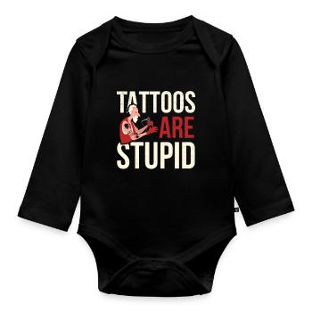 Les tatouages sont des tatouages stupides - Body Bébé bio manches longues - noir - Devant