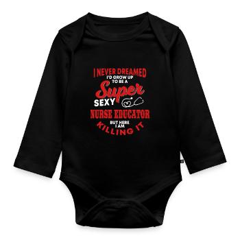 Nurse Instructor Humor - Organic Longsleeve Baby Bodysuit - black - Front
