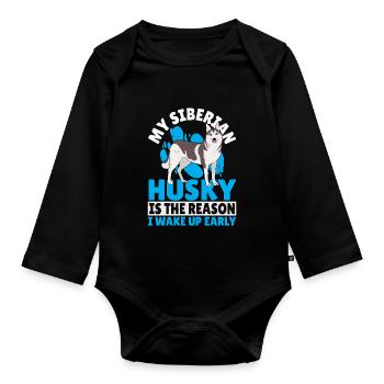 Siberian Husky ist der Grund, warum ich früh - Baby Bio-Langarm-Body - Schwarz - Vorne