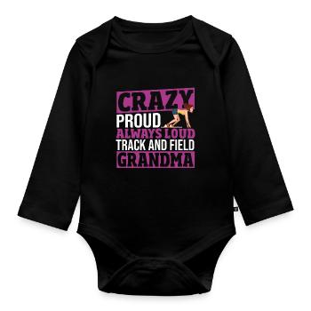 Crazy Proud Always Loud Track And Field Grandma - Organic Longsleeve Baby Bodysuit - black - Front