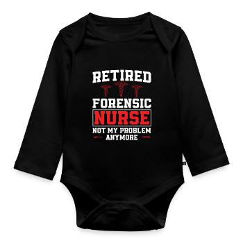Forensic nurse retired humor - Organic Longsleeve Baby Bodysuit - black - Front