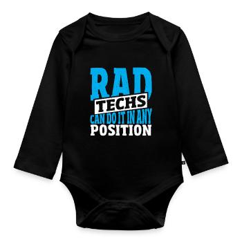 Rad Techs Can Do It In Any Position Radiology - Organic Longsleeve Baby Bodysuit - black - Front