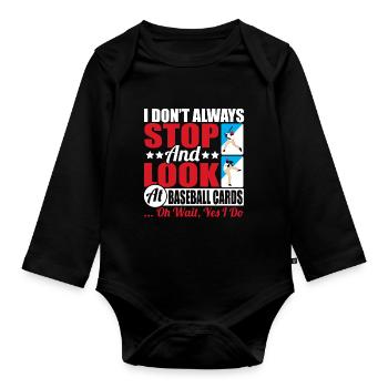 I Don't Stop And Look At Baseball Cards Collector - Baby Bio-Langarm-Body - Schwarz - Vorne