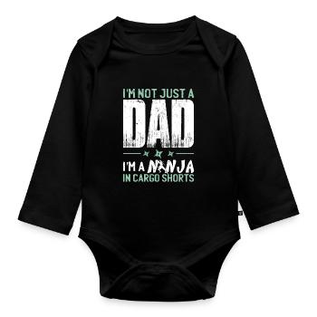 I'm A Ninja Funny Father's Day Dad - Organic Longsleeve Baby Bodysuit - black - Front
