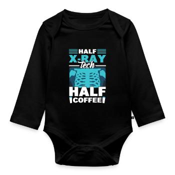 Half X-Ray Tech Half Coffee X-Ray Rad Technologist - Organic Longsleeve Baby Bodysuit - black - Front